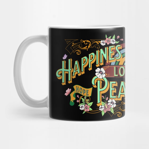 Happiness Hope Love Peace by Berlin Larch Creations